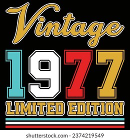 Vintage 1977 Limited Edition Birthday T-shirt Design