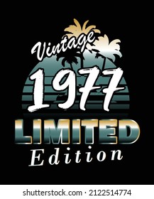Vintage 1977 Limited Edition. retro vintage birthday t-shirt design