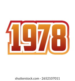 Vintage 1978 typography in retro style, for T-shirts, stickers, posters