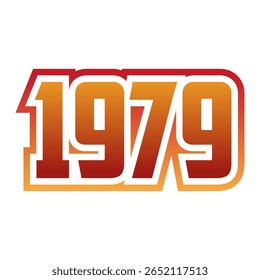 Vintage 1979 typography in retro style, for T-shirts, stickers, posters
