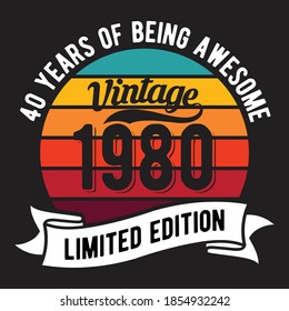 Vintage 1980 40 years of being awesome vector typography