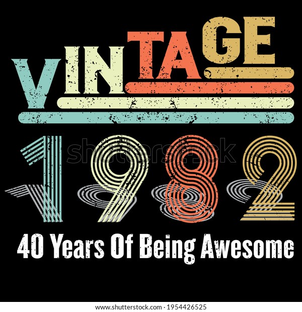 Vintage 1982 40 Years Being Awesome Stock Vector (Royalty Free ...