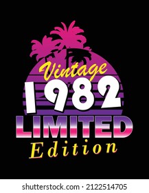 Vintage 1982 Limited Edition. retro vintage birthday t-shirt design