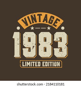 Vintage 1983 Limited Edition. 1983 Vintage Retro Birthday