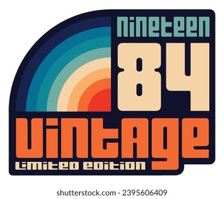 Vintage 1984 40th Birthday vector illustration for shirt and birthday gift for her and for him. 80s retro style graphic.