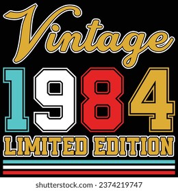 Vintage 1984 Limited Edition Birthday T-shirt Design