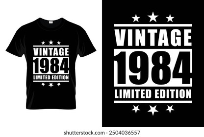 Vintage in 1984 limited edition Vintage Birthday Graphic T-shirt Design