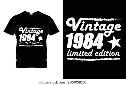 Vintage in 1984 limited edition Retro Vintage Birthday Graphic T-shirt Design