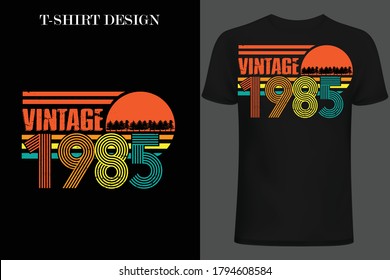 vintage 1985 t-shirt design. retro style vintage t-shirt design.