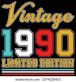 Vintage 1990 Limited Edition Birthday T-shirt Design