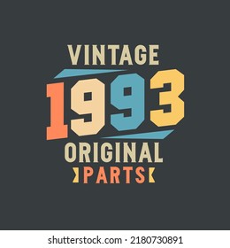 Vintage 1993 Original Parts. 1993 Vintage Retro Birthday