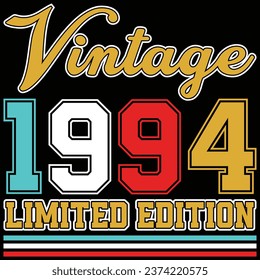 Vintage 1994 Limited Edition Birthday T-shirt Design