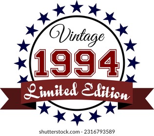 Vintage 1994, Limited Edition Vector Graphic for Birthday, T-shirts, Prints, Invitations, and More