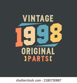 Vintage 1998 Original Parts. 1998 Vintage Retro Birthday