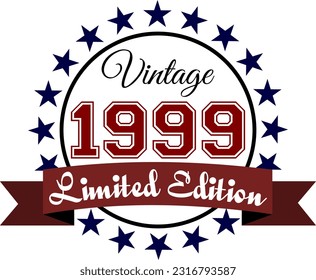 Vintage 1999, edición limitada Vector Graphic para cumpleaños, camisetas, impresiones, invitaciones y más