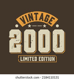 Vintage 2000 Limited Edition. 2000 Vintage Retro Birthday