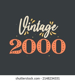 Vintage 2000. 2000 Vintage Retro Birthday