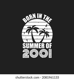 Vintage 2001 summer birthday, Born in the summer of 2001
