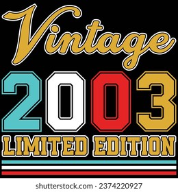 Vintage 2003 Limited Edition Birthday T-shirt Design