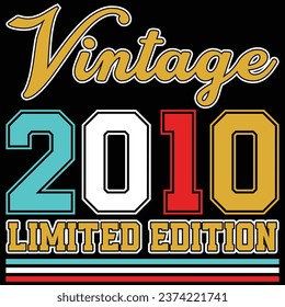 Vintage 2010 Limited Edition Birthday T-shirt Design