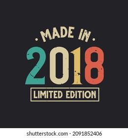 Vintage 2018 birthday, Made in 2018 Limited Edition