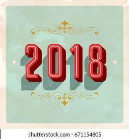 Vintage 2018 New Year's Eve Card - Vector EPS10. Grunge effects can be easily removed for a brand new, clean sign.