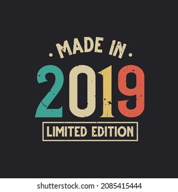 Vintage 2019 birthday, Made in 2019 Limited Edition