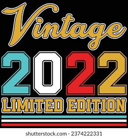 Vintage 2022 Limited Edition Birthday T-shirt Design
