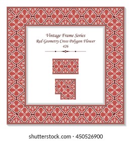 Vintage 3D frame 426 Red Geometry Cross Polygon Flower

