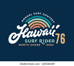 Vintage 80s 70s Hand made Hawaii Surf Rider t shirt apparel fashion print. Retro old school tee graphics. Custom type design. Hand drawn typographic composition. Hand crafted vector art illustration.
