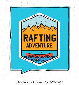 Vintage adventure badge illustration design. Outdoor illustration with canoe, mountains and text - Rafting adventure. Unusual hipster style patch. Stock vector