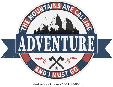 Vintage Adventure is calling Mountain and forest illustration, outdoor adventure . Vector graphic design for t shirt and other uses.