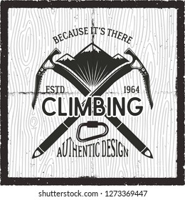 Vintage Adventure Card. Because its there, climbing quote. Retro hand drawn monochrome travel poster, patch. Featuring mountains, climb equipment. Stock vector hike, wanderlust badge, emblem.