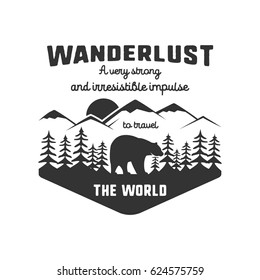 Vintage adventure hand drawn label design. Definition of wanderlust sign and outdoor activity symbols - mountains, forest, bear. Retro style. Isolated on white background. Vector letterpress effect.