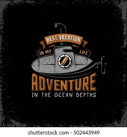 Vintage Adventure logo with a submarine and a ribbon in grunge style. Vector layered illustration.