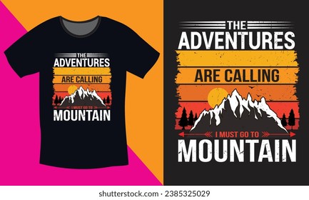 Vintage adventure tshirt design vector trendy quote the mountain are calling and i must go 