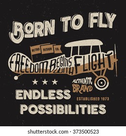 Vintage airplane lettering for printing. Vector old school aircraft poster. Retro air show t shirt design with motivational text and old effect. Biplane