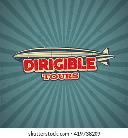 Vintage airship poster design. Retro Dirigible 50s poster. Airplane Label vector design. Old sketching aeroplane style. Use as fly logo, label, patch, banner in web design or tee design t-shirt print