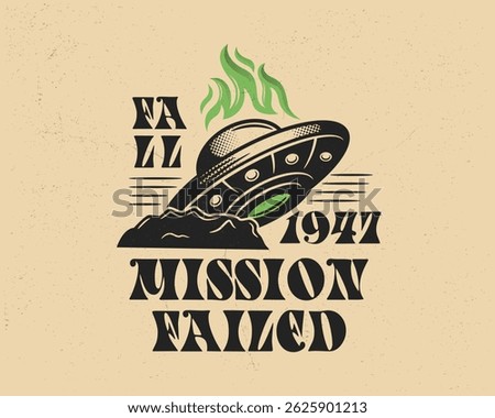 Vintage Alien logo. Crashed UFO logo with vintage sci-fi style. Perfect for t-shirt designs, retro posters, stickers, and alien-themed branding. Vector illustration.