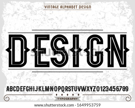 vintage alphabet font.Vector of stylized and alphabet design. old style Typography creative font design Abstract modern alphabet named design