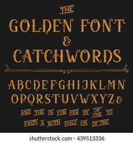 Vintage Alphabet Vector Font. Golden Ornate Letters And Catchwords The, For, A, From, With, By Etc. 