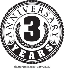 Vintage anniversary 3 years round emblem. Retro styled vector background in black tones. 