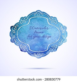 Vintage artistic frames. Watercolor background. Hand drawn background. Islam, Arabic, Indian, ottoman motifs. Vector illustration