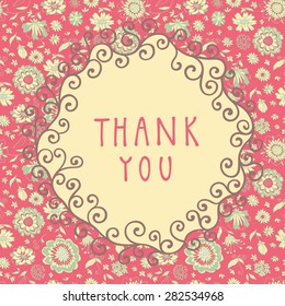 Vintage artistic vector thank you card with hand-drawn frame and floral seamless pattern with dirty pink background