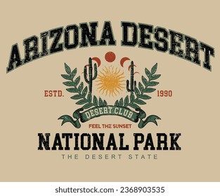 Vintage artwork for apparel, sticker, batch, background, poster and others. Desert club. Arizona desert college font t shirt graphic design. Vintage typography college varsity slogan print.