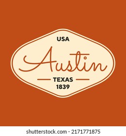 Vintage Austin, Texas Sticker. Vintage And Typography Design In Vector Illustration. Hotel, Hostel And Motel Logo.