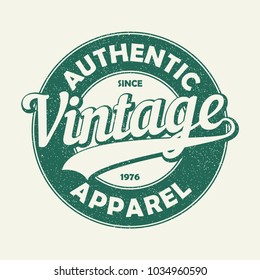 Vintage authentic apparel typography. Grunge print for original t-shirt design. Graphics badge for retro clothes. Vector illustration.