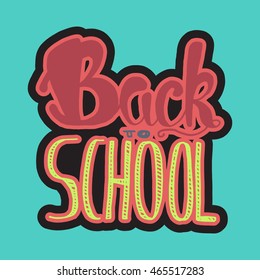 Vintage Back To School Lettering Banner. Knowledge day greeting card for print, t-shirt, badge, cloth, poster. Vector