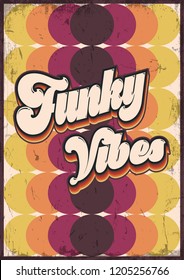 Vintage Background from the 1970s. Funky Vibes Grunge Effect