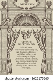 Vintage background or frame for a certificate or diploma in the form of the facade of an old building with theatrical masks and a curtain. Vector hand-drawn illustration with place for text